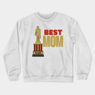 Best Mom Dundie Award Crewneck Sweatshirt